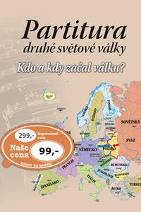 Partitura druhé světové války - Kdo a kdy začal válku?