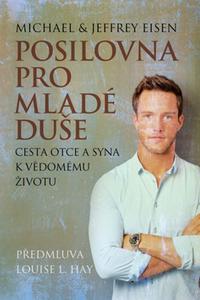 Posilovna pro mladé duše - Cesta otce a syna k vědomému životu 