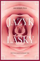 Jazyk lásky - Průvodce muže potěšením ženy 