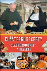 Sladké moučníky a dezerty - Klášter. recepty