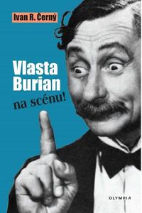 Vlasta Burian na scénu!