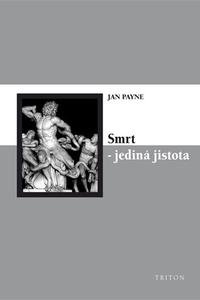 Smrt - jediná jistota (apoteóza skepse)