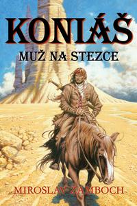 Koniáš: Muž na stezce