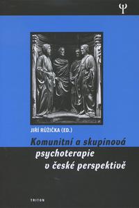 Komunitní a skupinová psychoterapie v české perspektivě