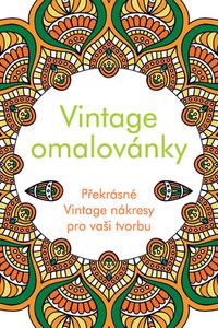 Vintage omalovánky - Překrásné Vintage nákresy pro vaši tvorbu