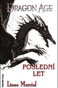 Dragon Age - Poslední let 