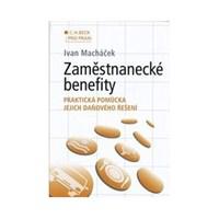 Zaměstnanecké benefity - Praktická pomůcka jejich daňového řešení