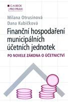 Finanční hospodaření municipálních účetních jednotek