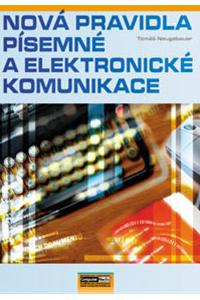 Nová pravidla písemné a elektronické komunikace