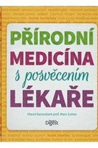 Přírodní medicína s posvěcením lékaře