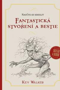 Naučte se kreslit - Fantastická stvoření a bestie