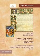 ​Novomoravští rodové. I. olomoučtí protestanté ve zmocňovací listině z roku 1610. Část III. 