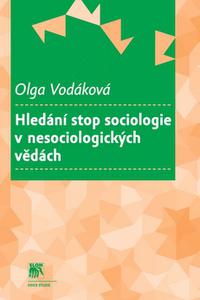 Hledání stop sociologie v nesociologických vědách 