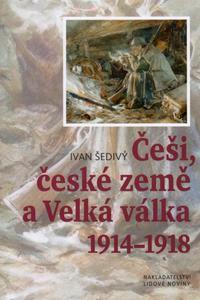 Češi, české země a Velká válka 1914-1918