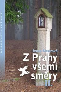 Z Prahy všemi směry II. 