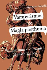 Vampyrismus & Magia posthuma