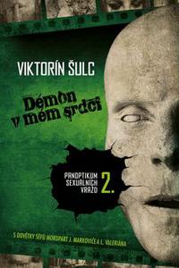 Démon v mém srdci - Panoptikum sexuálních vražd II 