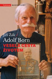 Veselá cesta životem Adolf Born 