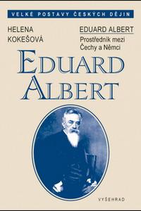 Eduard Albert (1841-1900) - Český intelektuál ve Vídni