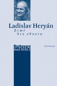 Země bez obzoru - Rozhovory nad Bibli 