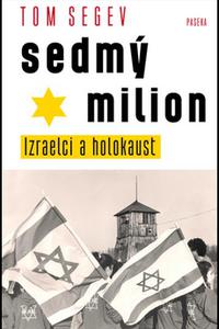 Sedmý milion - Izraelci a holocaust