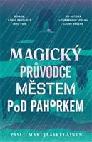 Magický průvodce městem pod pahorkem