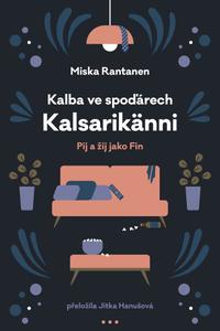 Kalba ve spoďárech: Kalsarikänni