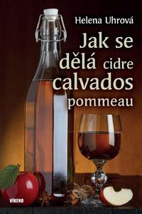 Jak se dělá cidre, calvados, pommeau