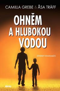 Ohněm a hlubokou vodou