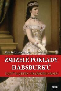 Zmizelé poklady Habsburků