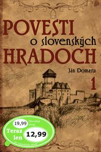 Povesti o slovenských hradoch 1 