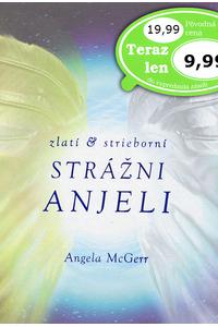 Zlatí & strieborní strážni anjeli 