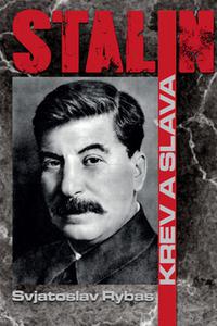 Stalin - Krev a sláva