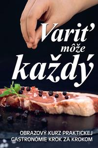 Variť môže každý