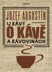 ​U kávy o kávě a kávovinách 