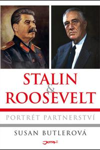 Stalin a Roosevelt - Portrét partnerství 