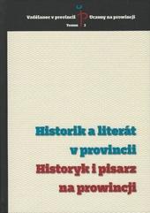 Historik a literát v provincii 