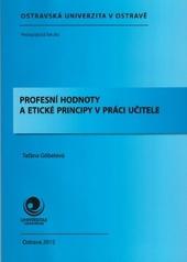 Profesní hodnoty a etické principy v práci učitele