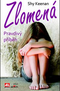 Zlomená - Pravdivý příběh