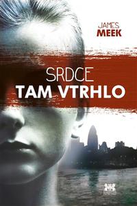 Srdce tam vtrhlo   