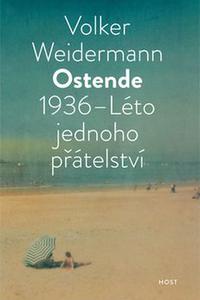 Ostende 1936 - Léto přátelství 