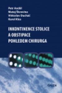 Inkontinence stolice a obstipace pohledem chirurga