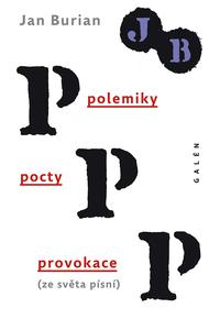 Polemiky, pocty, provokace