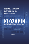 Klozapin - Moderní antipsychotikum s dlouhou tradicí