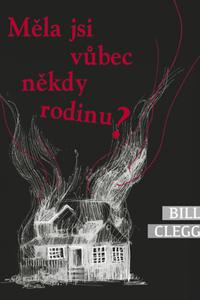 Měla jsi vůbec někdy rodinu?