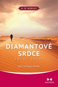 Diamantové srdce III. - Bytí a smysl života