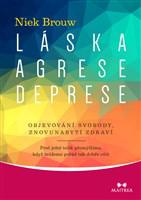 Láska, agrese, deprese