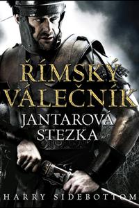 Římský válečník - Jantarová stezka