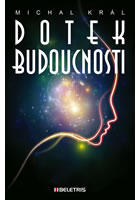 Dotek budoucnosti