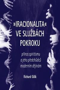 Iracionalita ve službách pokroku